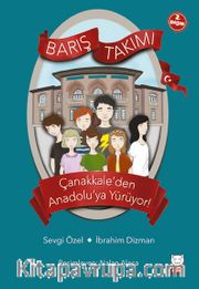 Barış Takımı Çanakkale’den Anadolu'ya Yürüyor!