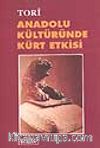 Anadolu Kültüründe Kürt Etkisi