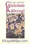 Gözlerimiz Kül Rengi