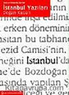 İstanbul Yazıları (Ciltli)& Kent ve Mimarlık Üzerine