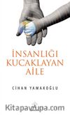 İnsanlığı Kucaklayan Aile
