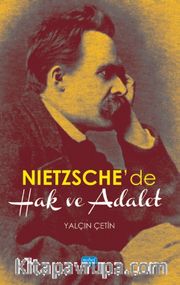 Nietzsche’de Hak ve Adalet