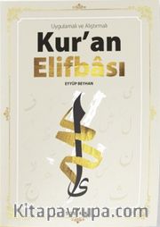 Kur'an Elifbası / Uygulamalı ve Alıştırmalı