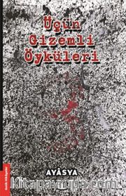 Üçün Gizemli Öyküleri
