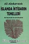 İslamda İktidarın Temelleri -Bir ideolojik devlet eleştirisi-