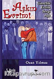 Aşkın Evrimi / Cinsellik-Sevgi-Evlilik-Aşk