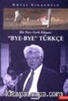 Bye Bye Türkçe Bir New York Rüyası