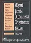 Müşteri Tatmini Ölçümlerinizi Geliştirmenin Yolları