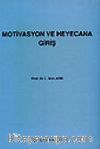 Motivasyon ve Heyecana Giriş