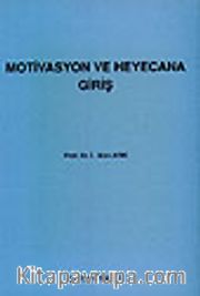 Motivasyon ve Heyecana Giriş