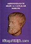 Aristoteles'te Bilim ve Canlılar Sorunu