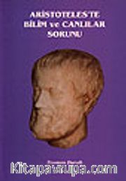 Aristoteles'te Bilim ve Canlılar Sorunu