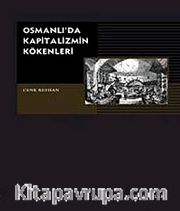 Osmanlı'da Kapitalizmin Kökenleri