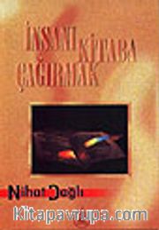 İnsanı Kitaba Çağırmak