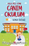 Asla Pes Etme / Canım Okulum