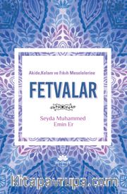 Akide, Kelam ve Fıkıh Meselelerine Fetvalar