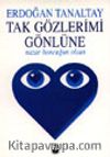 Tak Gözlerimi Gönlüne Nazar Boncuğun Olsun