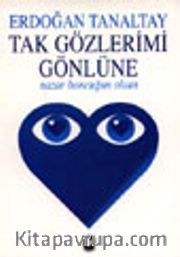 Tak Gözlerimi Gönlüne Nazar Boncuğun Olsun