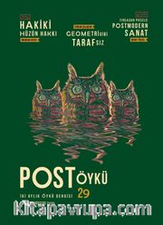 Post Öykü Sayı:29 Temmuz-Ağustos 2019