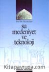 Su Medeniyet ve Teknoloji