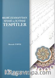 Bediüzzaman'dan Siyasi ve İçtimai Tespitler