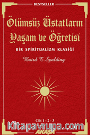 Ölümsüz Üstatların Yaşam ve Öğretisi