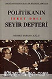 Politikanın İbret Dolu Seyir Defteri