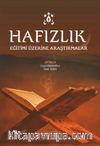 Hafızlık Eğitim Üzerine Araştırmalar