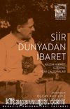 Şiir Dünyadan İbaret & Nazım Hikmet Üzerine Yeni Çalışmalar