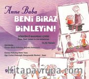 Anne Baba Beni Biraz Dinleyin! 