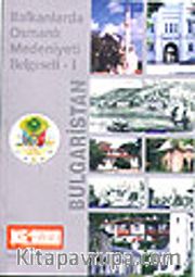 Bulgaristan / Balkanlarda Osmanlı Medeniyeti Belgeseli - I ( vcd'li)