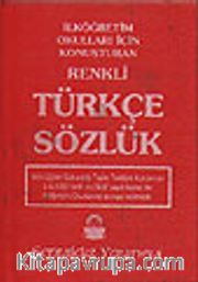 İlköğretim Okulları İçin Konuşturan Renkli Türkçe Sözlük (1. Hamur Plastik kapak)