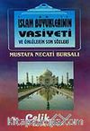 İslam Büyüklerinin Vasiyeti ve Ünlülerin Son Sözleri