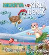 Meritta / Kirli Deniz
