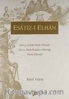 Esatiz-i Elhan &Hoca Zekai Dede Efendi&Hoca Abdülkadir-i Meragi&Dede Efendi