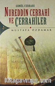 Gönül Cerrahı Nureddin Cerrahi ve Cerrahiler