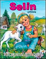 Selin Çiflikte
