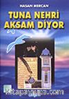 Tuna Nehri Aksam Diyor