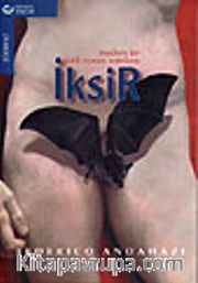 İksir / Modern Bir Gotik Roman Entrikası