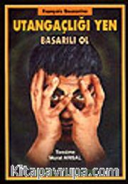 Utangaçlığı Yen Başarılı Ol