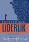 Çalışma Hayatında Liderlik