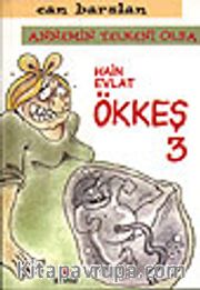 Hain Evlat Ökkeş 3<br />Annemin Yelkeni Olsa