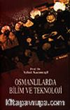 Osmanlılarda Bilim ve Teknoloji