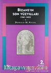 Bizans'ın Son Yüzyılları (1261- 1453)