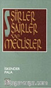Şiirler Şairler ve Meclisler