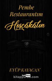 Pembe Restaurantım Hoşçakalın