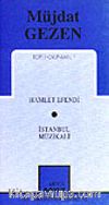 Toplu Oyunları 1 / Hamlet Efendi / İstanbul Müzikali
