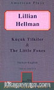 Küçük Tilkiler/ The Little Foxes