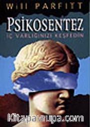 Psikosentez İç Varlığınızı Keşfedin
