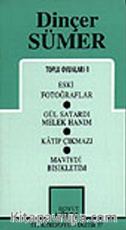 Toplu Oyunları 1 / Eski Fotoğraflar /Gül Satardı Melek Hanım/ Katip Çıkmazı /Maviydi Bisikletim